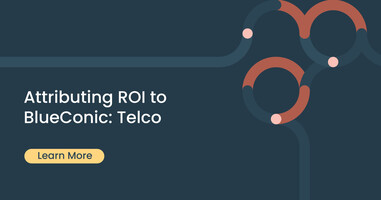 Attributing ROI to BlueConic: Telco