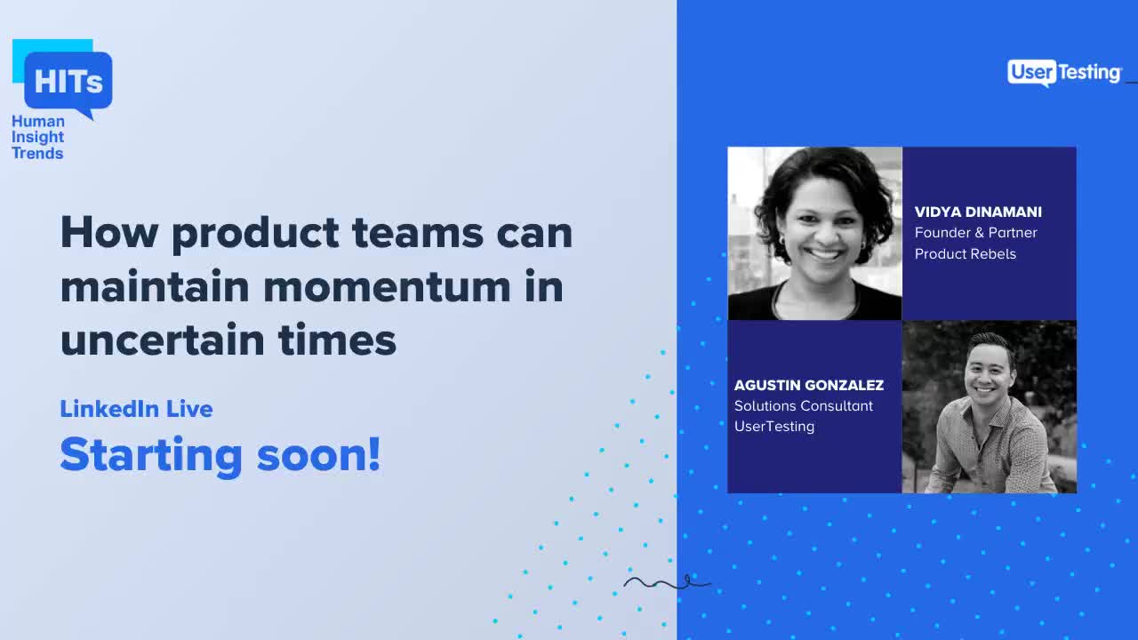 UserTesting on LinkedIn: How product teams can maintain momentum in uncertain times