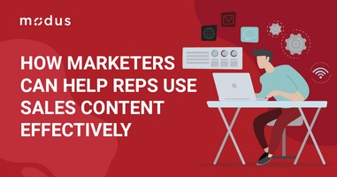 How Marketers Can Help Reps Use Sales Content Effectively