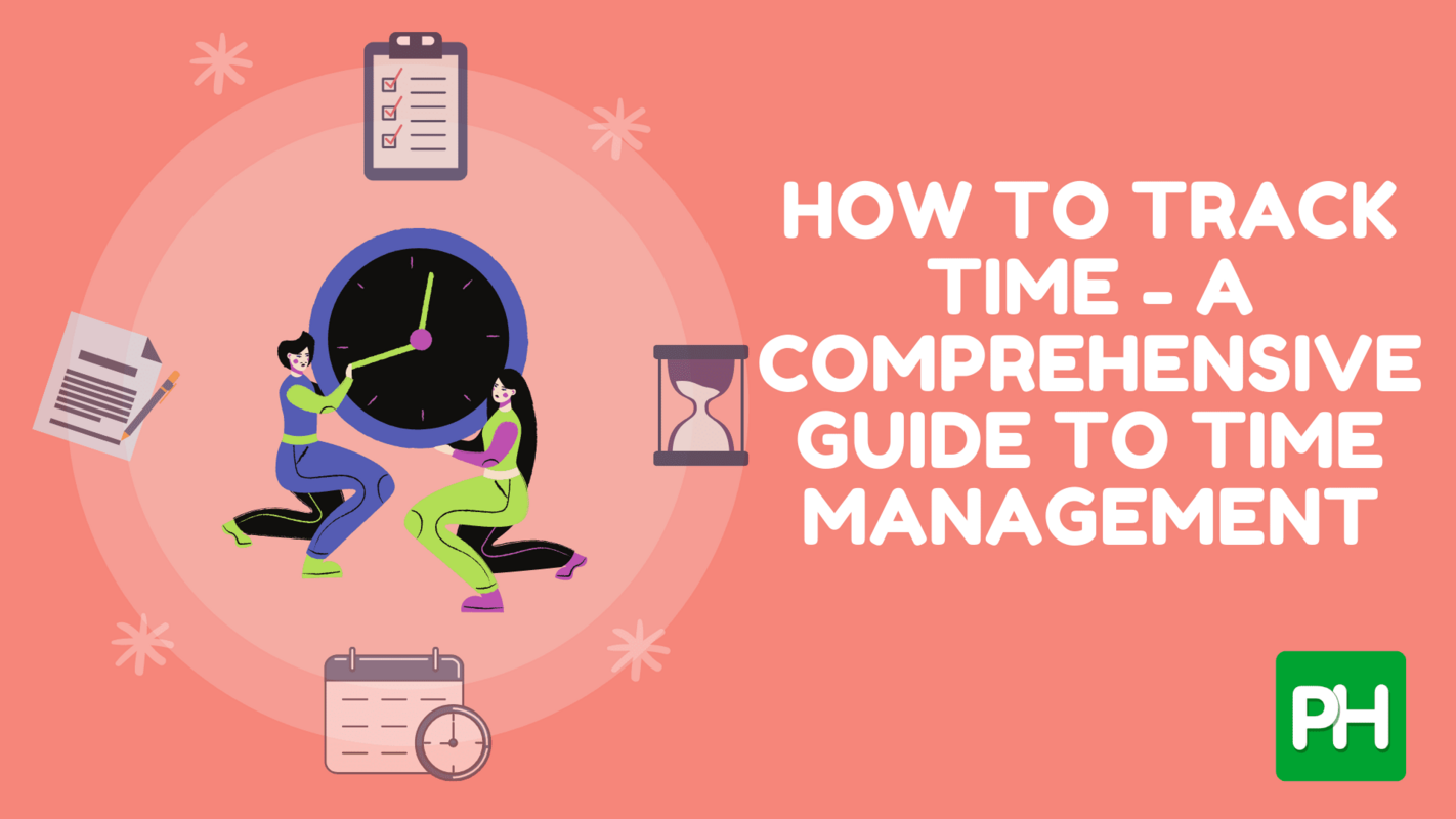 How To Track Time – 6 Time Tracking Apps To Use In 2024