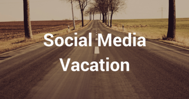How to Take a Social Media Vacation
