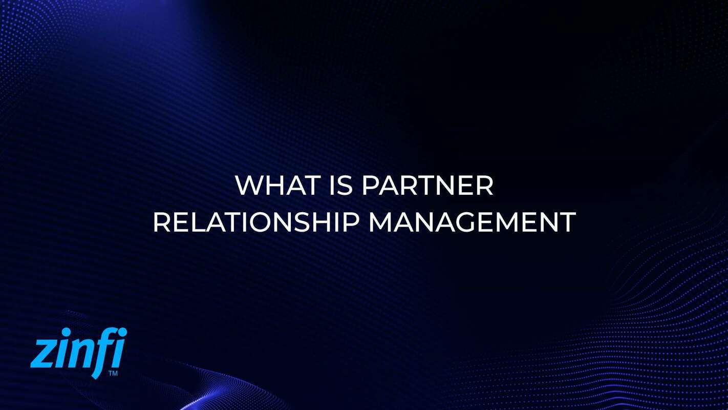  What Is Partner Relationship Management?