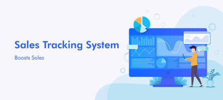 How a Sales Tracking System Boosts Sales