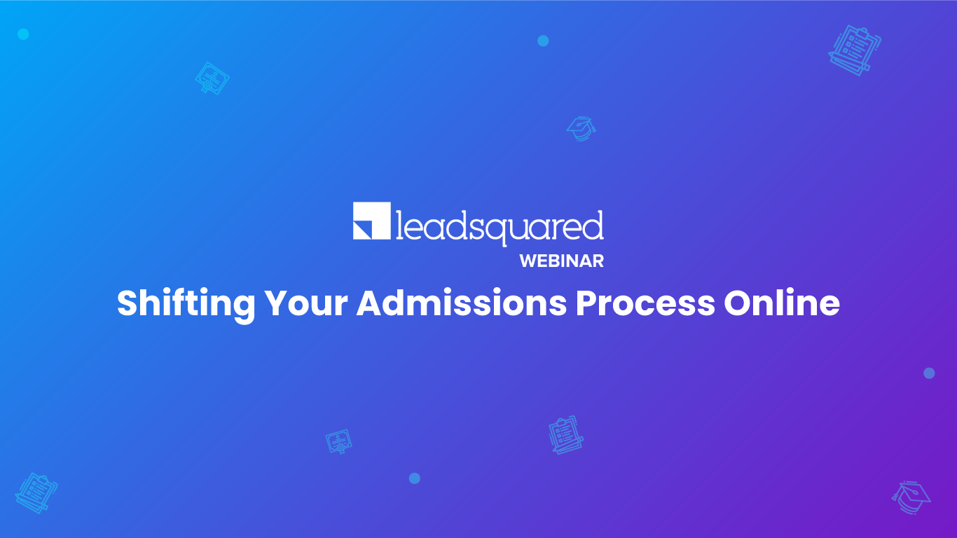 [Webinar] Shifting Your Admissions Process Online