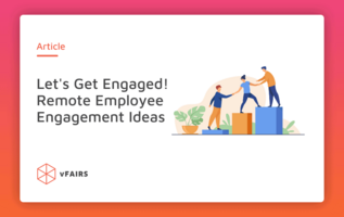 Let's Get Engaged! Remote Employee Engagement Ideas