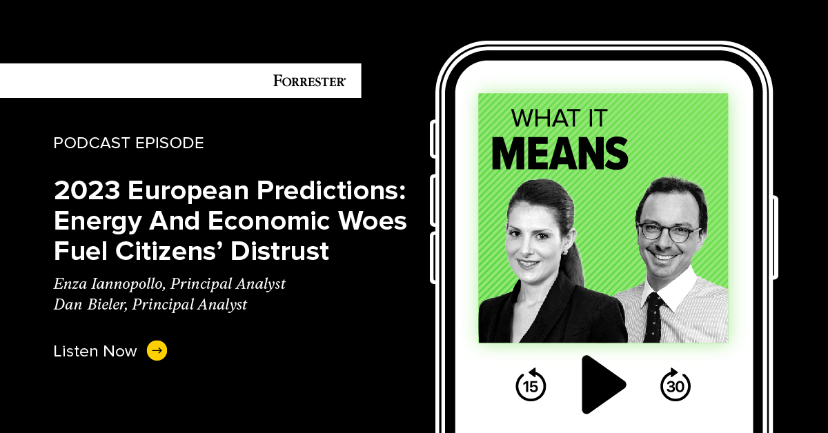 2023 European Predictions: Energy And Economic Woes Fuel Citizens' Distrust