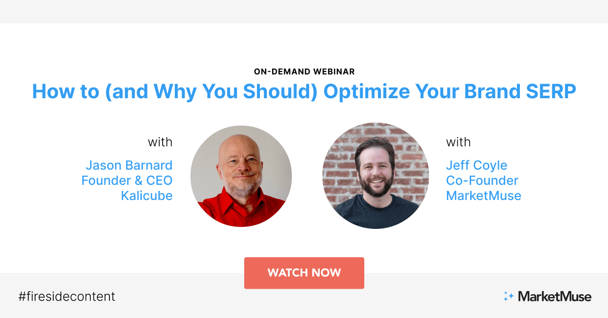 How to (and Why You Should) Optimize Your Brand SERP (Webinar Highlights)