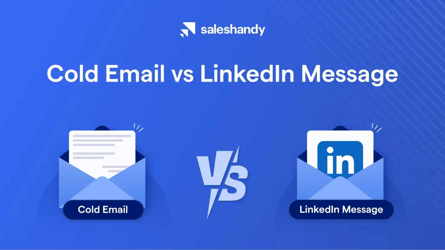 Cold Email vs LinkedIn Message: What's More Effective For Outbound Outreach?
