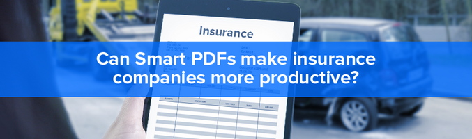 Can Smart PDFs make insurance companies more productive? - Foxit PDF Blog