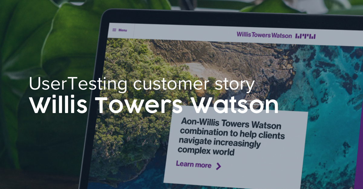 Willis Towers Watson + UserTesting