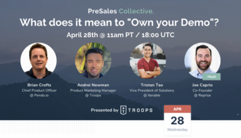 PreSales Collective's Real Talk Webinar Recap: Who Owns Your Demo? – Reprise