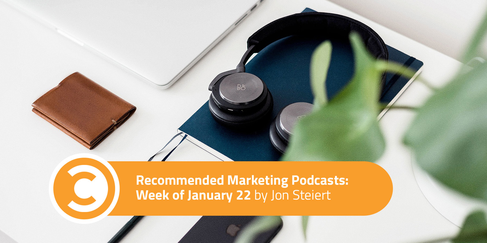 Recommended Marketing Podcasts: Week of January 22