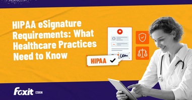 HIPAA eSignature Requirements: What Healthcare Practices Need to Know