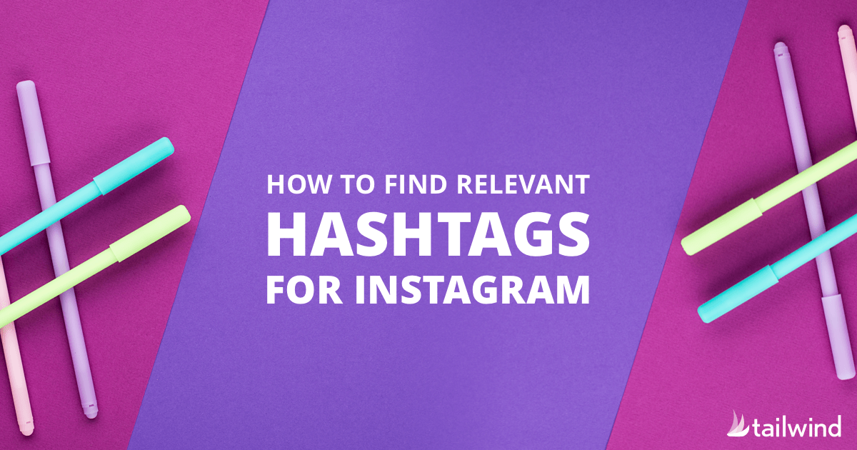 How to Find Relevant Hashtags for Instagram