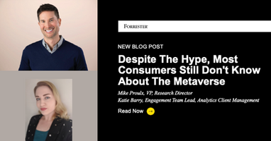Despite The Hype, Most Consumers Still Don't Know About The Metaverse