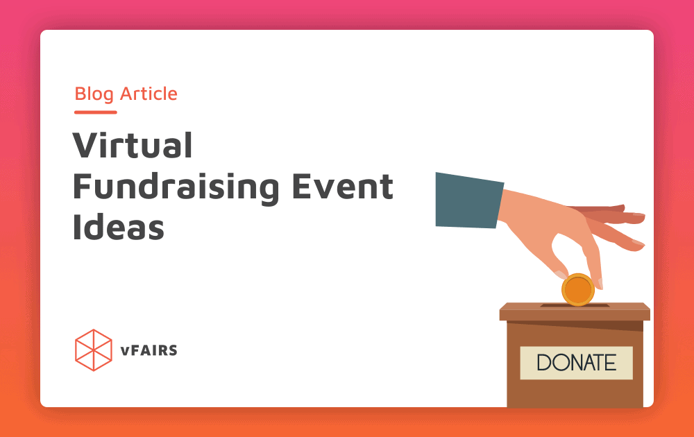 Top 9 Virtual Fundraising Event Ideas For Non-profits