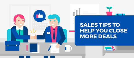5 Sales Tips to Help You Close More Deals