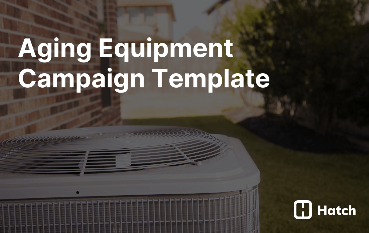 Aging Equipment Campaign Template