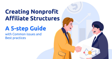 Creating Nonprofit Affiliate Structures - A 5-Step Guide [With Common Issues and Best Practices]
