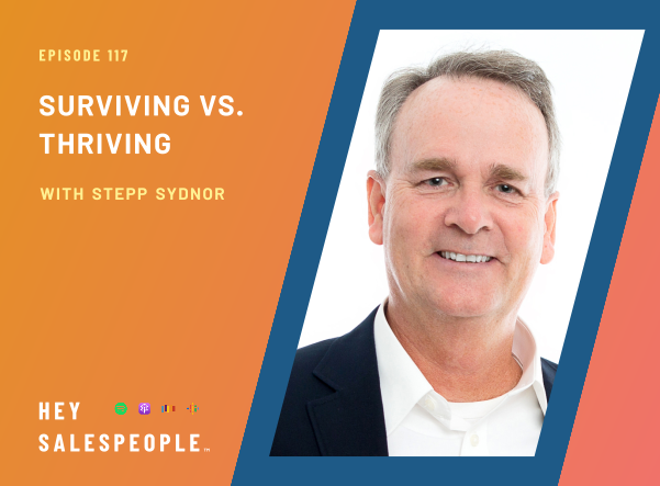 Surviving Vs. Thriving with Stepp Sydnor