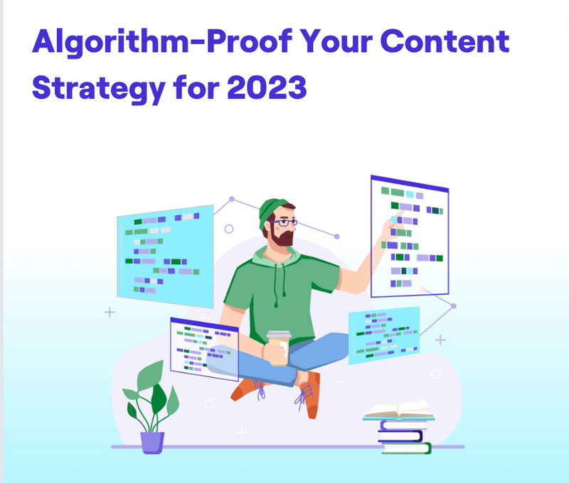 Algorithm-Proof Your Content Strategy