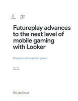Futureplay advances to the next level of mobile gaming with Looker
