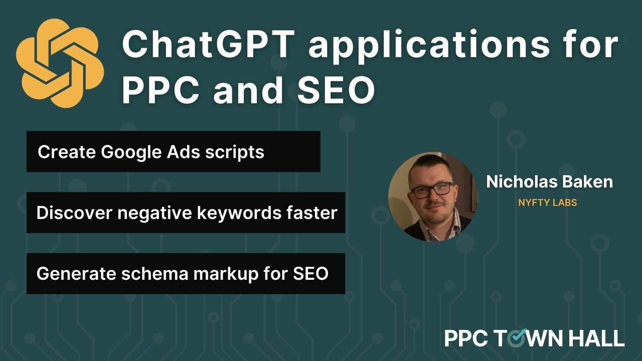 Powerful ChatGPT applications for PPC and SEO marketers | PPC Town Hall 74