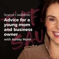 Advice for a young mom and business owner with Ashley Monk