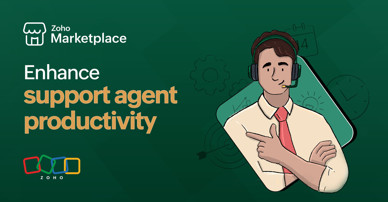 Enhance support agent productivity with Zoho Marketplace 