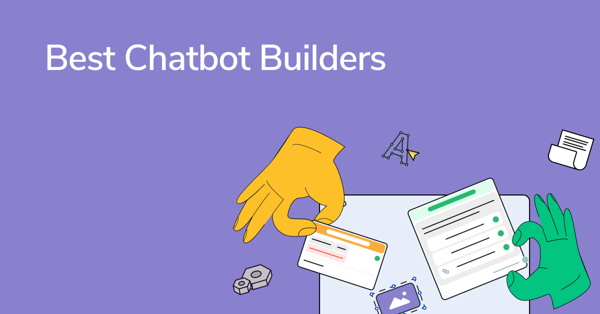 Best Chatbot Builders for Your Business in 2023
