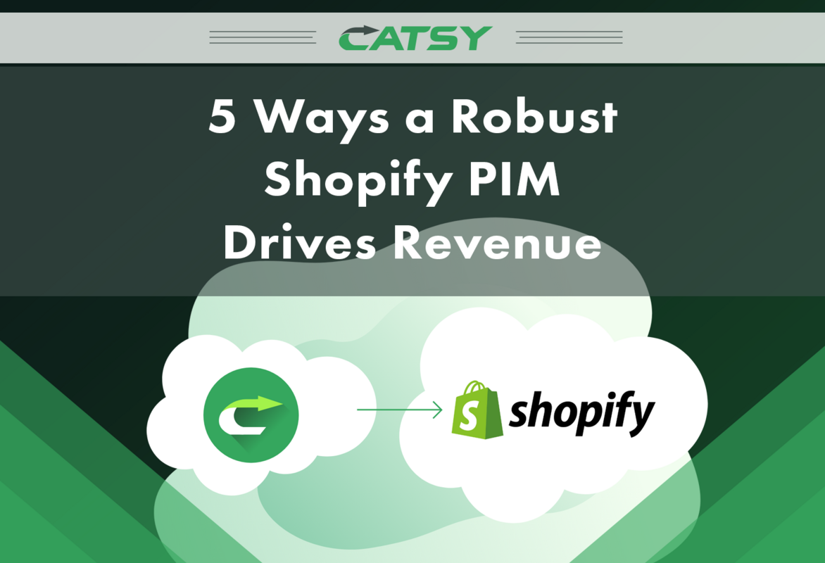 5 Ways a Robust Shopify PIM Drives Revenue