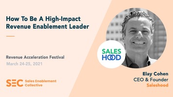 How To Be A High-Impact Revenue Enablement Leader