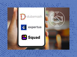 M&A‌ ‌Report:‌ Dubsmash, Expertus, and Squad In‌ ‌the‌ ‌News‌ ‌
