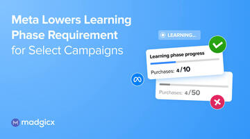 Meta Lowers Learning Phase Requirement for Select Campaigns