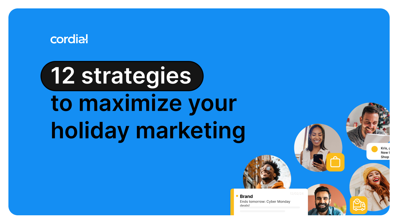 12 strategies to maximize your holiday marketing