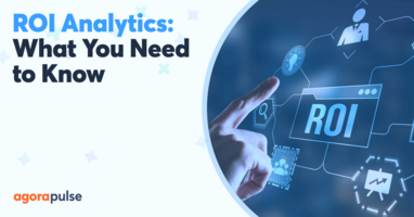 ROI Analytics for Social Media Marketing:  What to Know