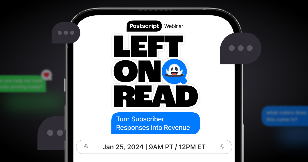 Webinar Recap: Left on Read-How to Turn Responses into Revenue