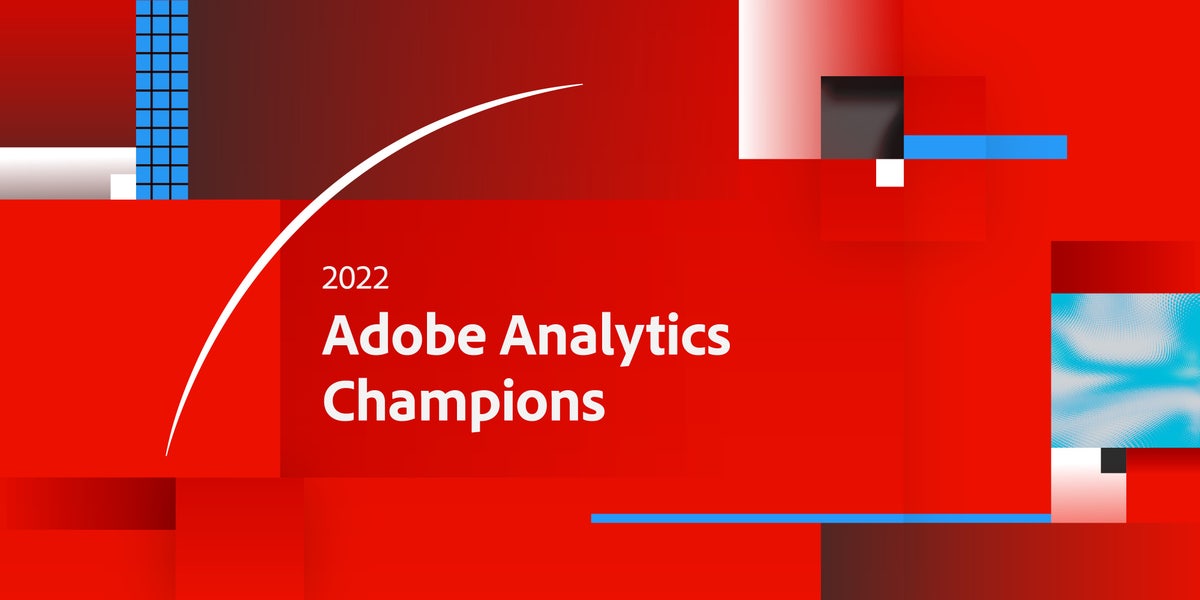 Announcing the 2022 Adobe Analytics Champions | Adobe Blog