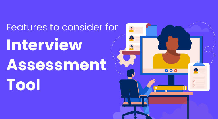 Features to consider while looking for the best interview assessment tool - Agile CRM Blog