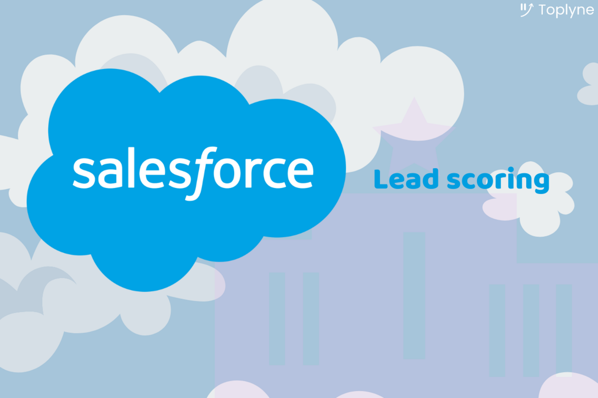Guide To Salesforce Lead Scoring + A Tool To Boost It