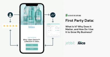 Guest Feature: First Party Data: What Is It, Why Does It Matter, and How Do I Use It to Grow My Business?