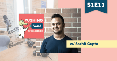 Pushing Send – Episode 11 with Sachit Gupta