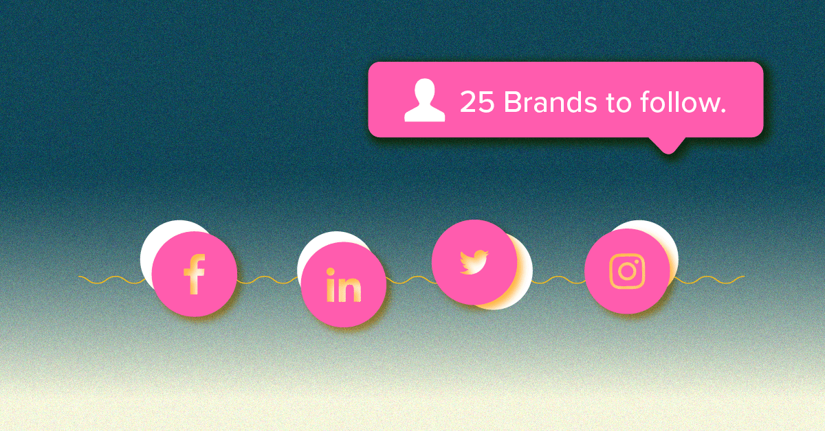 25 Brands Every Social Media Manager Should Follow on Social.