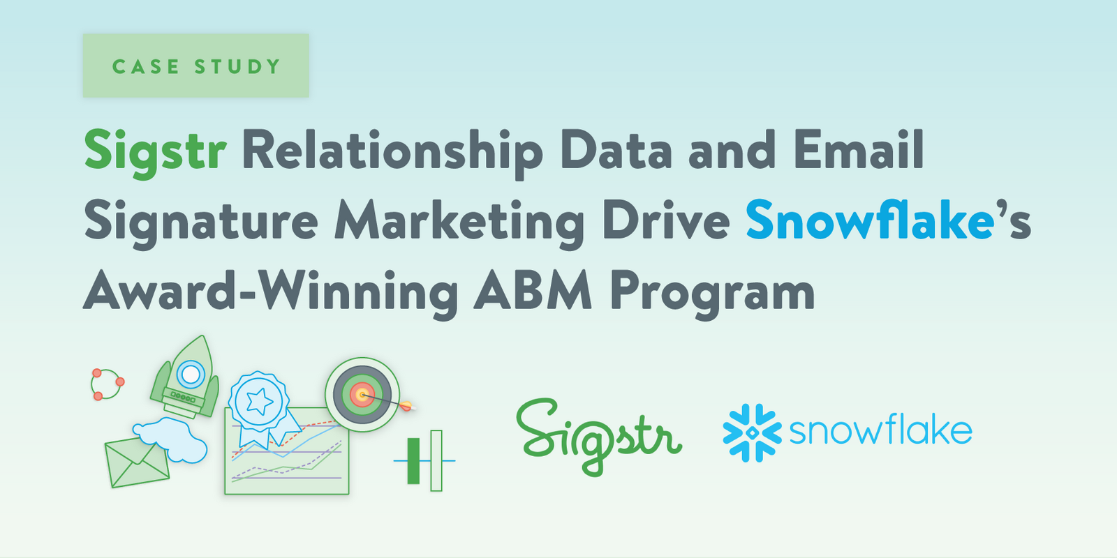Case Study: Sigstr Relationships & ESM Drive Snowflake's ABM Program