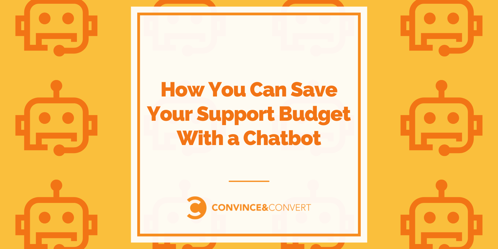 How You Can Save Your Support Budget With a Chatbot