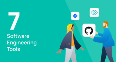 The Top 7 Software Engineering Tools Your Team Needs ASAP