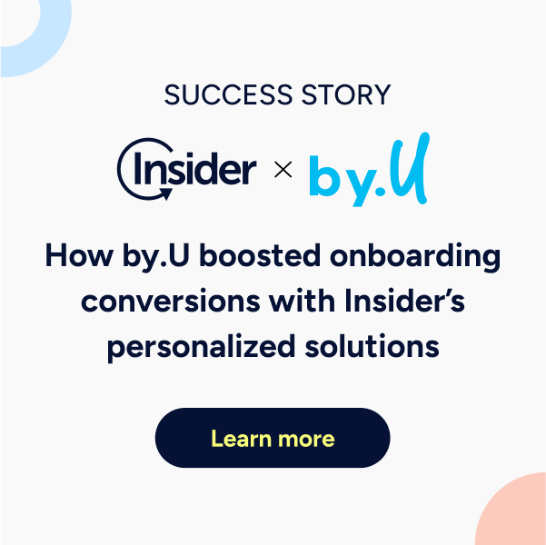 How by.U boosted onboarding conversions with Insider's personalized solutions