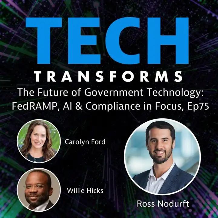 Tech Transforms podcast: Government digital transformation and how agencies can balance innovation and security