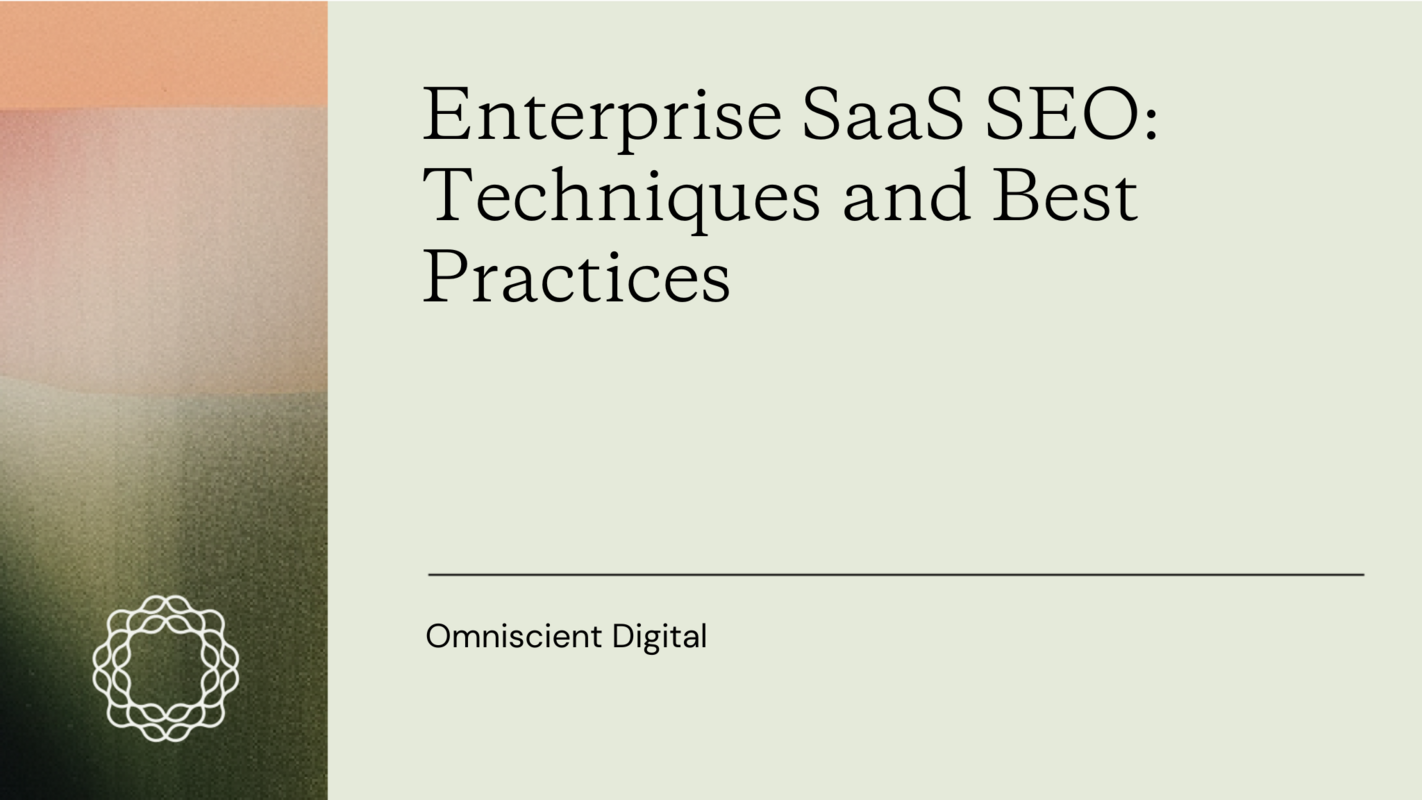 Enterprise SaaS SEO: 8 Techniques and Best Practices