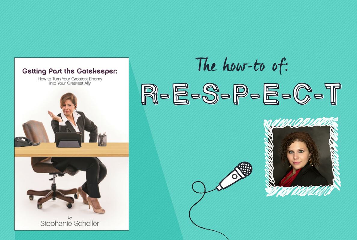 Need to get past the gatekeeper? Show a little respect.